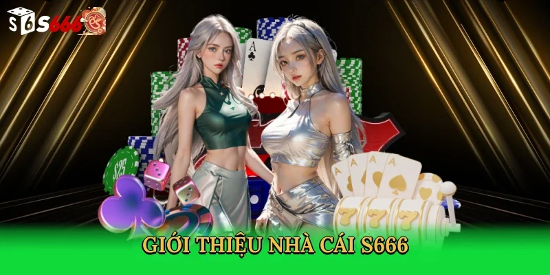 gioi-thieu-nha-cai-s666