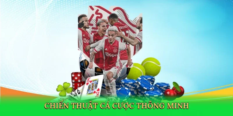 Chiến thuật cá cược thông minh