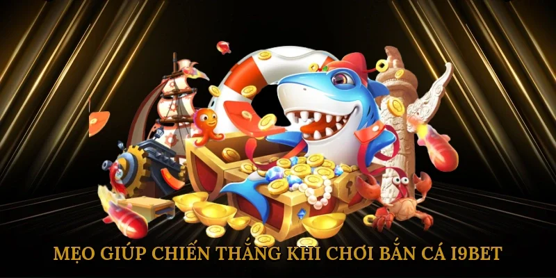 meo-giup-chien-thang-khi-choi-ban-ca-i9bet-3