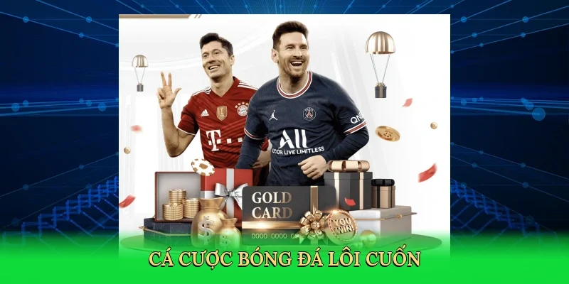 Cá cược bóng đá lôi cuốn với chiến thuật phân tích sắc bén